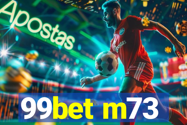 99bet m73